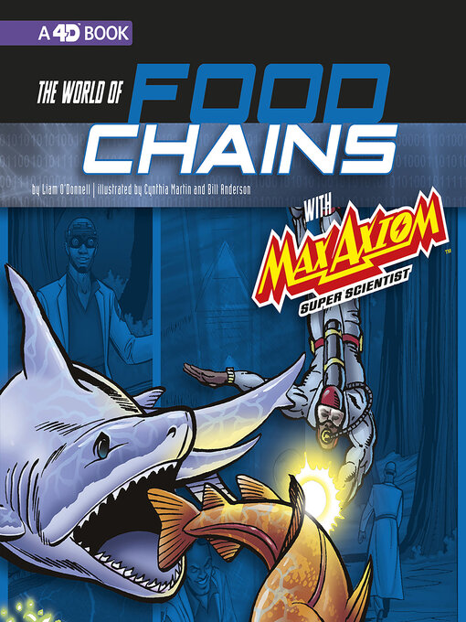 Title details for The World of Food Chains with Max Axiom Super Scientist by Liam O'Donnell - Available